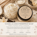 Vanilla Coco Whipped Body Soap – Gourmand Scent, Vegan Bath Luxury
